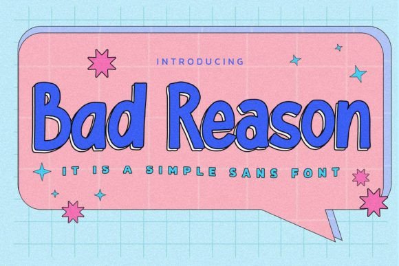 Bad Reason: The Natural Sans Serif Font for Clear Campaigns