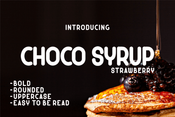 Choco Syrup Strawberry: A Bold Sans Serif Font for Campaigns