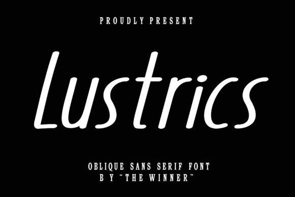Lustrics: A Modern Sans Serif Typeface for Digital Brands