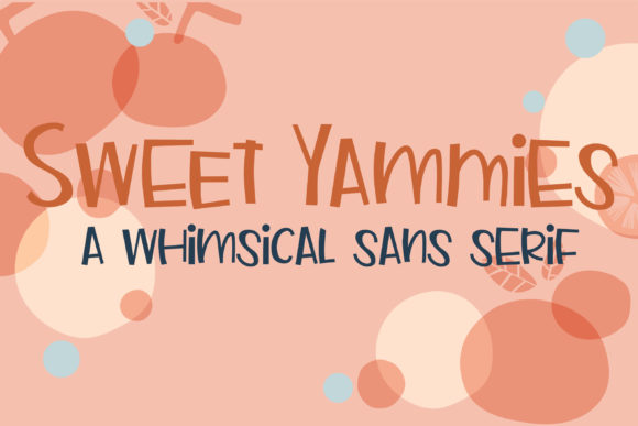 Sweet Yammies: A Playful Sans Serif Font for Crafters