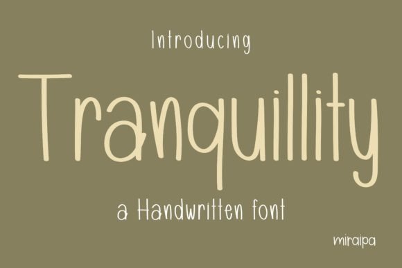Tranquillity: The Handwritten Font for Clearer Campaigns